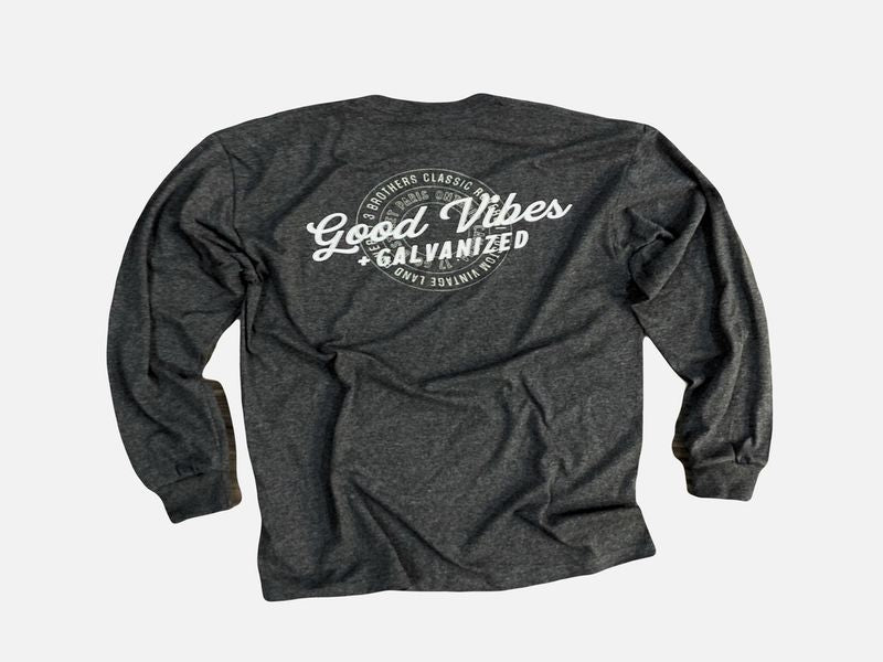 3 Brothers Good Vibes + Galvanized Long Sleeve