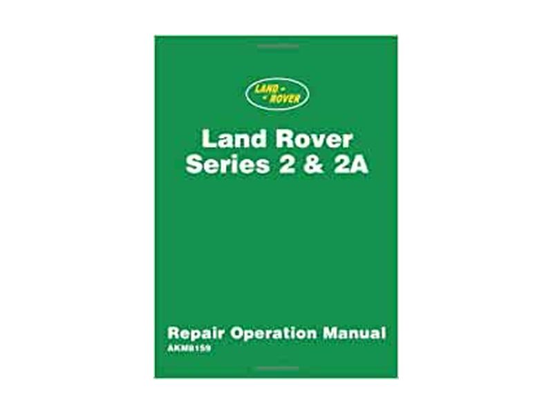 Land Rover Series 2 and 2a Workshop Repair Operation Manual — 3 ...
