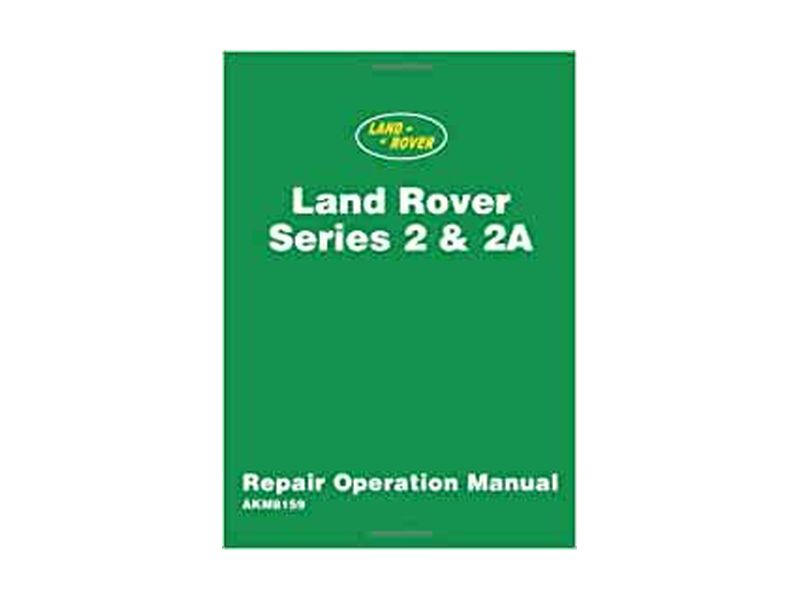 Land Rover Series 2 and 2a Workshop Repair Operation Manual
