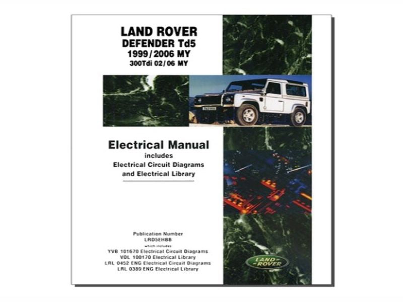Land Rover Defender TD5 Electrical Manual 1999-06 — 3 Brothers Classic