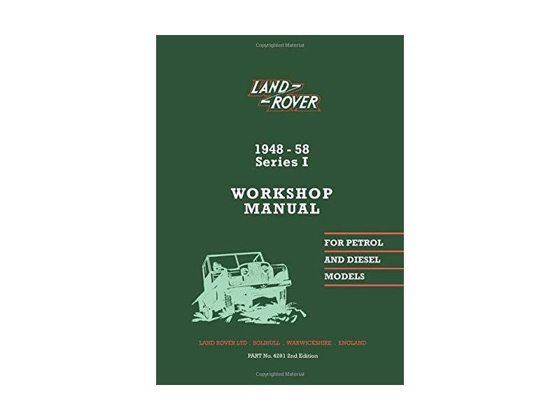 Land Rover Series 1 1948-58 Workshop Manual 2nd Edition